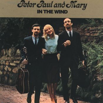 Peter, Paul and Mary - In the Wind