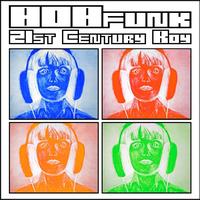 808funk - 21st Century Boy