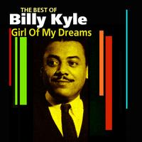 Billy Kyle - Girl Of My Dreams (The Best Of)