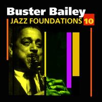 Buster Bailey - Jazz Foundations Vol. 10