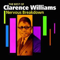 Clarence Williams - Nervous Breakdown (The Best Of)