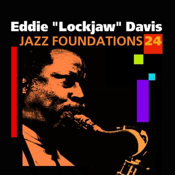 Eddie Lockjaw Davis - Jazz Foundations Vol. 24