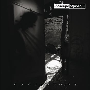 Escape - Monochromy