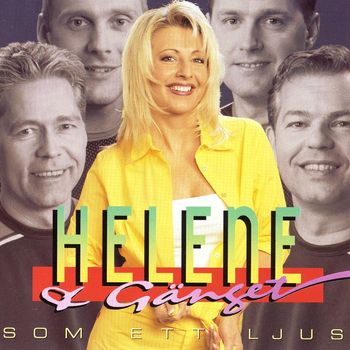 Helene & Gänget - Som Ett Ljus