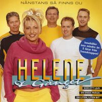 Helene & Gänget - Nånstans Så Finns Du