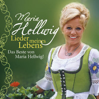 Maria Hellwig - Lieder Meines Lebens - Zum 90. Geburtstag Der Königin Der Volksmusik