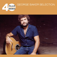 George Baker Selection - Alle 40 Goed