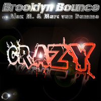 Brooklyn Bounce vs. Alex M. & Marc van Damme - Crazy