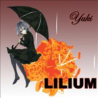 Yuki - Lilium (from Elfenlied)