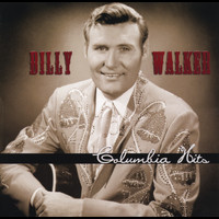 Billy Walker - Billy Walker: Columbia Hits