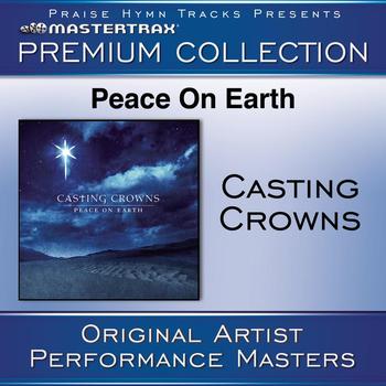 Casting Crowns - Peace On Earth Premium Collection [Performance Tracks]