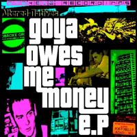 Altered Natives - Goya Owes Me Money EP (Explicit)