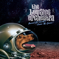 The Low Shoe Orchestra - Bored Of Earth? Come To Space