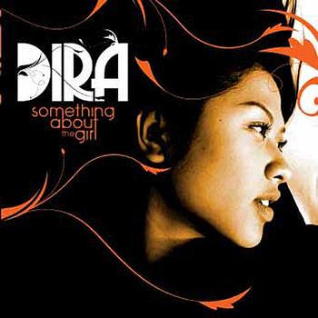 Dira - Something About The Girl