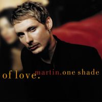 Martin - One Shade Of Love