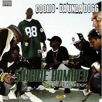 Da 'Unda' Dogg - Suicide Bomber: The Two Bridges (Explicit)