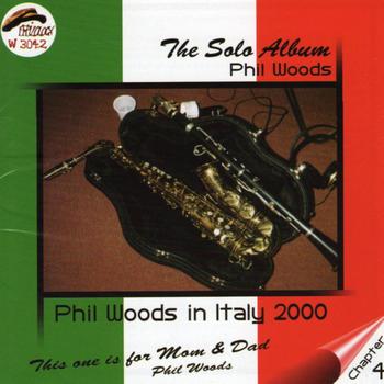 Phil Woods - The Solo Album