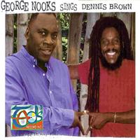 George Nooks - George Nooks Sings Dennis Brown
