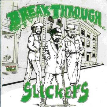 The Slickers - Breakthrough