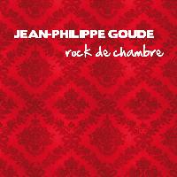 Jean-Philippe Goude - Goude: Rock de chambre