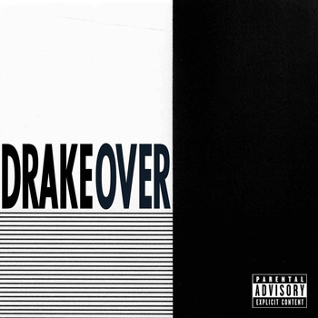 Drake - Over (Explicit Version)