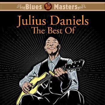 Julius Daniels - Best Of