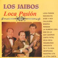 Los Jaibos - Loca Pasión