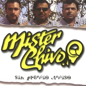 Mister Chivo - Sin previo aviso