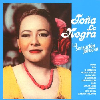 Toña La Negra - La Sensación Jarocha