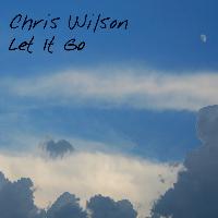 Chris Wilson - Let It Go