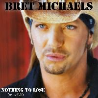 Bret Michaels - Nothing to Lose (Acoustic Version)