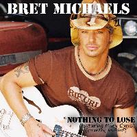 Bret Michaels - Nothing to Lose (Featuring Miley Cyrus) (Country Version)