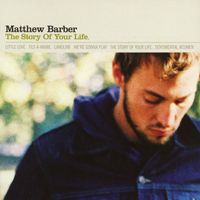 Matthew Barber - The Story Of Your Life