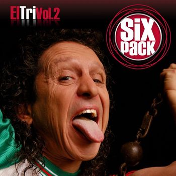 El Tri - Six Pack: El Tri Vol. 2 - EP (Digital)