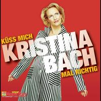 Kristina Bach - Küss mich mal richtig