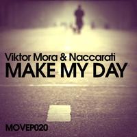 Viktor Mora & Naccarati - Make My Day EP (feat. Sady Medeiros)