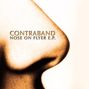 Contraband - Nose On Flyer E.P.