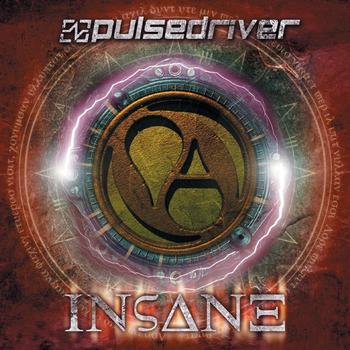 Pulsedriver - Insane