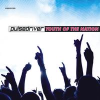 Pulsedriver - Youth of the Nation