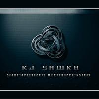 KJ Sawka - Synchronized Decompression