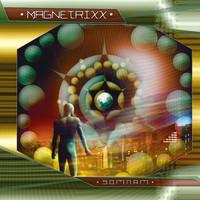 Magnetrixx - Somnam (Vinyl)
