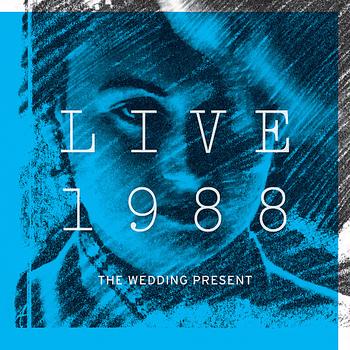 The Wedding Present - Live 1988
