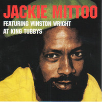 Jackie Mittoo - Jackie Mittoo Featuring Winston Wright At King Tubbys