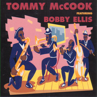 Tommy McCook - Tommy McCook Featuring Bobby Ellis