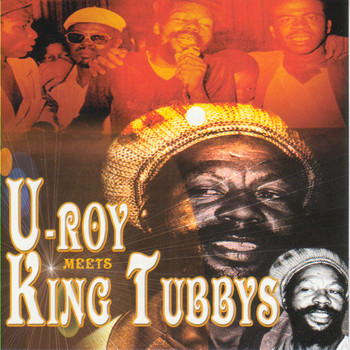 U-Roy - U-Roy Meets King Tubbys