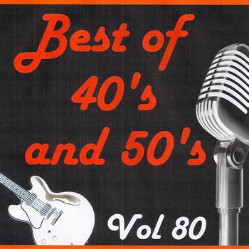Various Artists - Best of 40's and 50's, Vol. 80