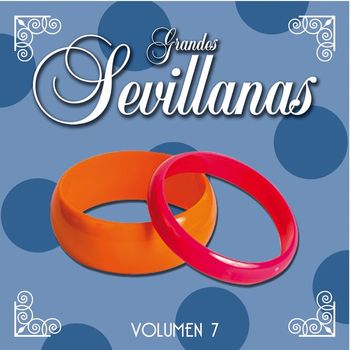 Various Artists - Grandes Sevillanas - Vol. 7