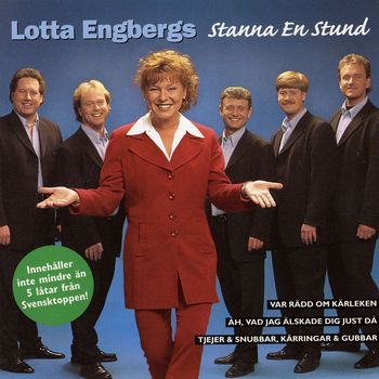 Lotta Engbergs - Stanna En Stund