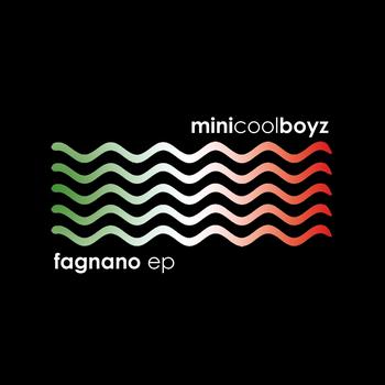 MiniCoolBoyz - Fagnano EP