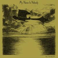My Name Is Nobody - Here In Don Benito